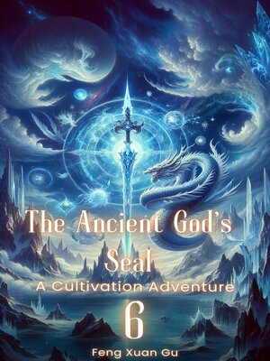 cover image of The Ancient God's Seal, 6